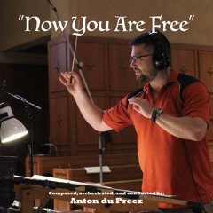 "Now You Are Free"