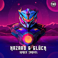 Hazard & Glück - Space Travel (Free download )