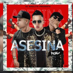 ASESINA REMIX - DJ Raulito (2018)