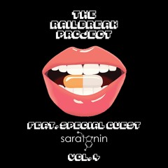 The Railbreak Project: Volume 4 feat. SARATONIN