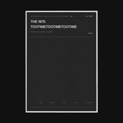The 1975 - TOOTIMETOOTIMETOOTIME (cover)