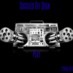 Ducced Off Quan - Radio Play (Prod.By Chri$tian Beatz)