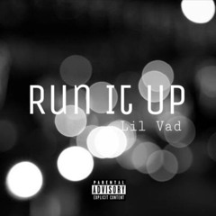 Run It Up