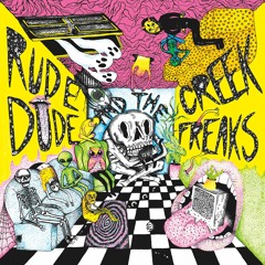 Rude Dude and the Creek Freaks - Dan Halen