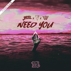 Jroll, VOVIII, & WKND Warrior - Need You (Tha Boogie Bandit Remix)