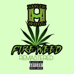 Fire Weed (Remastered)