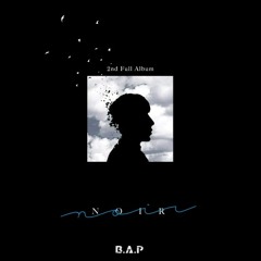 Le Noir - B.A.P [Noir Album]