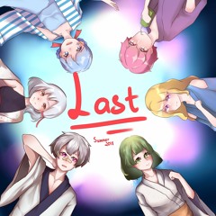【 Last Debut】Tokyo Summer Session / " 東京サマーセッション " • HAPPY 3RD BIRTHDAY 【 6 人合唱】