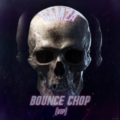 HAMZA - BOUNCE CHOP VIP