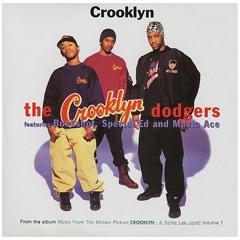 Crooklyn Dodgers (Special Ed, Masta Ace & Buckshot)| Crooklyn (1994)