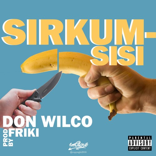 DON WILCO X FRIKI - SIRKUMSISI