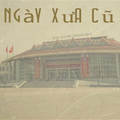 Ngay Xua Cu