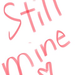 Still Mine - ft. BoobooMon (prod. De'Quan OnTheRise)