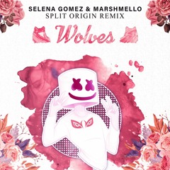 Selena Gomez & Marshmello - Wolves (Split Origin Remix)