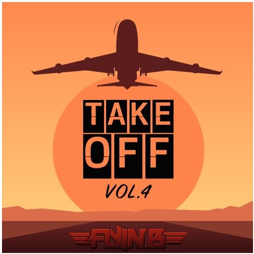 TAKE OFF VOL.4 MIXTAPE - SUMMER'18