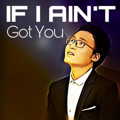IF I AIN'T GOT YOU (Test Rode Nt2A) - Phan Tuấn // Mixed by Đạt Baritune