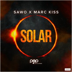 SAWO x MARC KISS - Solar (Original Mix)