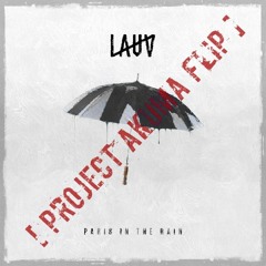 Lauv - Paris in the Rain [Project Akuma Flip]