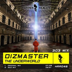 Dizmaster - The Underworld (303 Mix) OUT NOW!!!