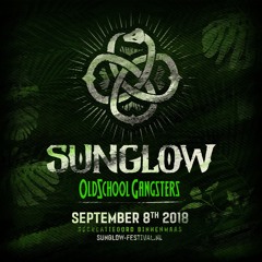Sunglow 2018 - Warm Up Mix Oldschool Gangsters