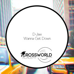 CWA292 : D-Jaw - Wanna Get Down (Original Mix)
