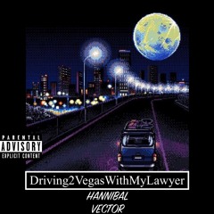 Driving2VegasWithMyLawyer (Prod RO$$)