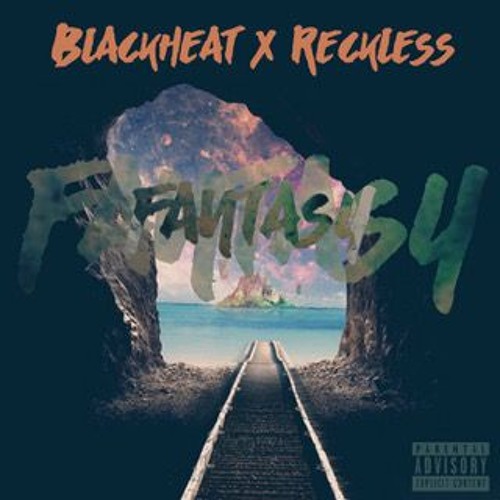 BlxckHeat x Reckless - Fantasy