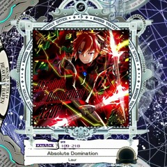 [SDVX IV] Absolute Domination - Laur