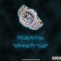 Waste My Time (feat. Quavo)