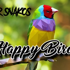 Happy Bird ( prod by Mr.Snakos)