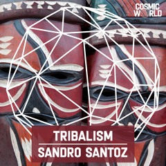 Tribalism - Sandro Santoz (Radio-Edit)