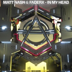 Matt Nash & FaderX - In My Head