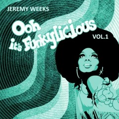 Ooh It's Funkylicious 001 (Part 1)