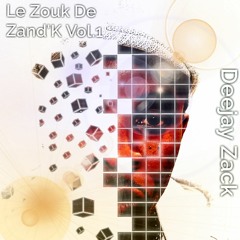 Le Zouk De Zand'K Vol.1 mixed by Deejay Zack