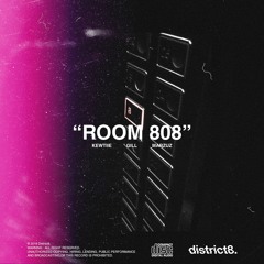 Kewtiie, Gill, marzuz - ROOM 808