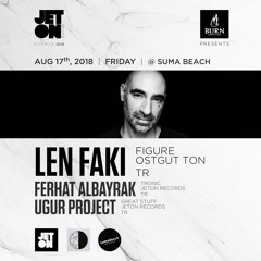 Ferhat Albayrak Live at Suma Beach Istanbul 17.08.18 with Len Faki