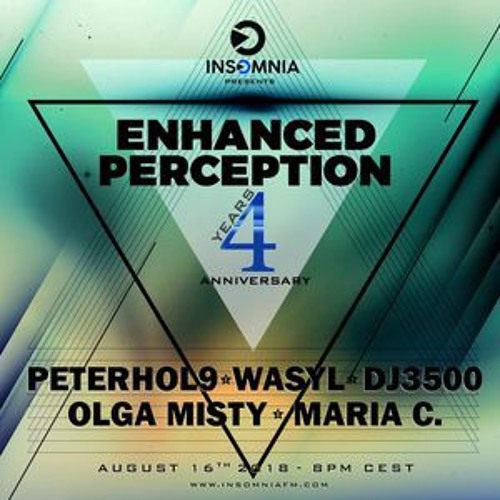 Anniversary Enhanced Perception - INSOMNIAFM - Maria C.