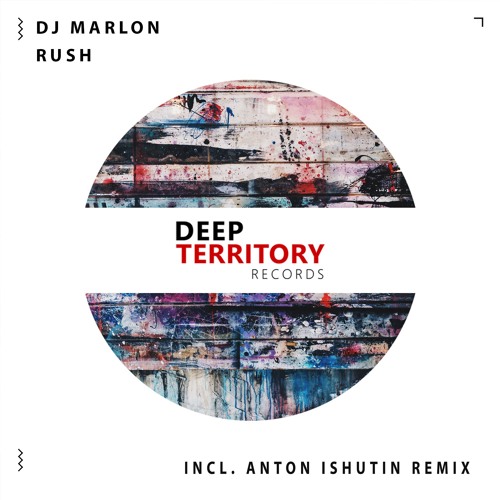 Dj Marlon -  Rush (Anton Ishutin Remix)