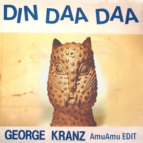 AmuAmu Din Daa Daa Edit
