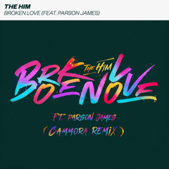 The Him - Broken Love (Cammora Remix)