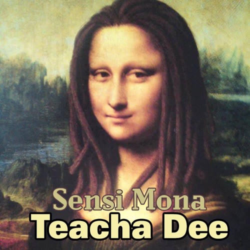 Teacha Dee - Sensi Mona - Chun Li Riddim  (2018)