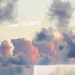 Her Heart (Unmastered)