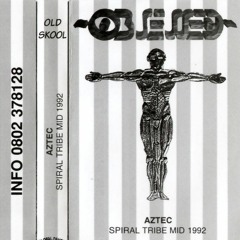 AZTEC - SPIRAL TRIBE---1992
