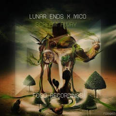 Lunar Ends x  MICO - Scream Away