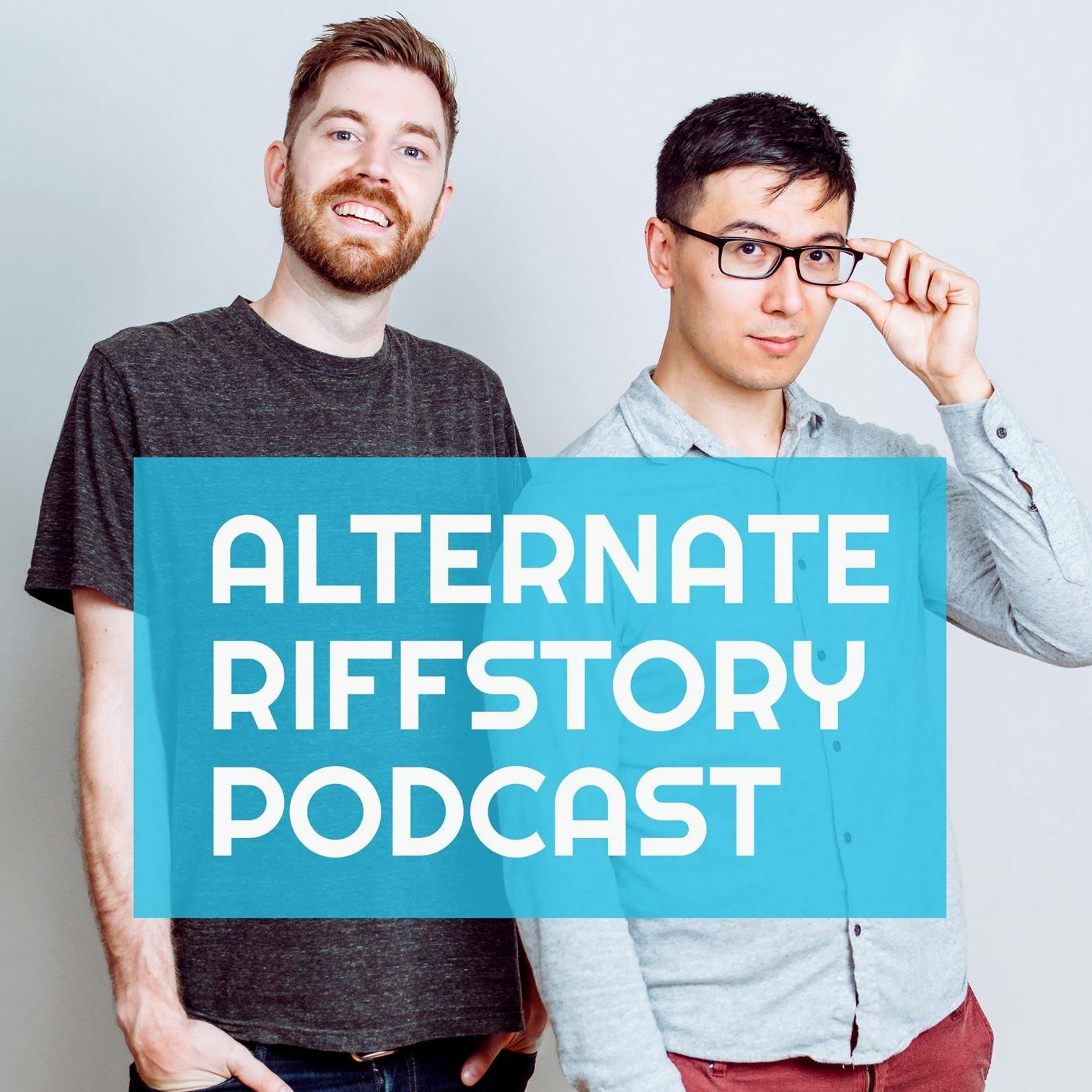 The Alternate Riffstory Podcast