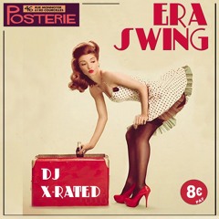 Era Swing Mix | DJ X-Rated