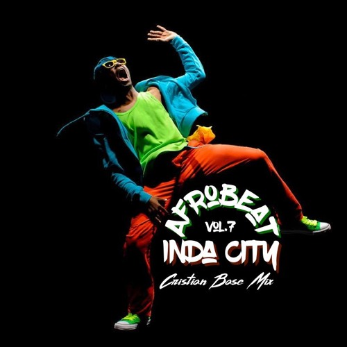 Afrobeat Inda City Vol.7 II2k18II