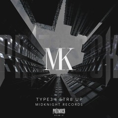 Type3 - Str8 Up (Prizmack Remix)