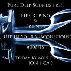 PureDeepSounds pres. Pepe Rubino & ION -" Deep In Your Subconscious"
