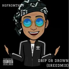 Drip Or Drown(Remix)